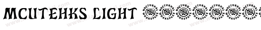 mcutehks light 亮体字体转换